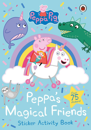 Peppa Pig: Peppa's Magical Friends Sticker Activity by Peppa Pig 9780241412060