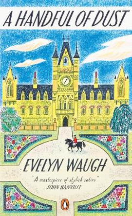 A Handful of Dust by Evelyn Waugh 9780241970553