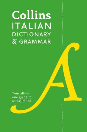 Collins Italian Dictionary and Grammar: Two books in one by Collins Dictionaries