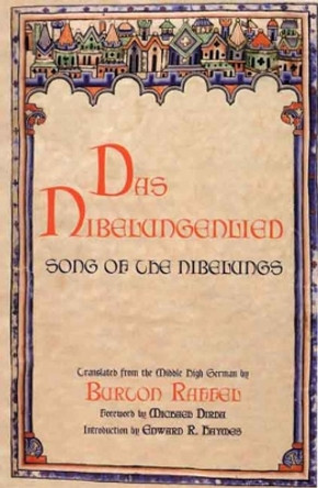 Das Nibelungenlied: Song of the Nibelungs by Professor Burton Raffel 9780300125986