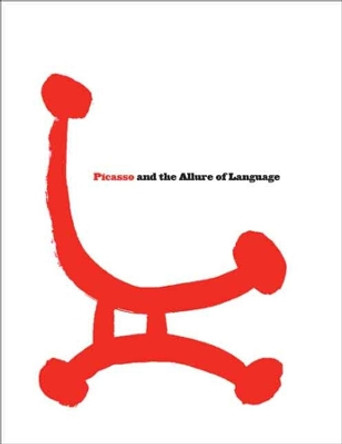 Picasso and the Allure of Language by Susan Greenberg Fisher 9780300135466