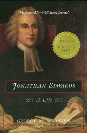 Jonathan Edwards: A Life by George M. Marsden 9780300105964