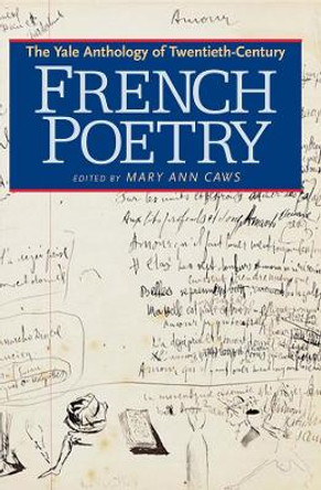 The Yale Anthology of Twentieth-Century French Poetry by Mary Ann Caws 9780300143188