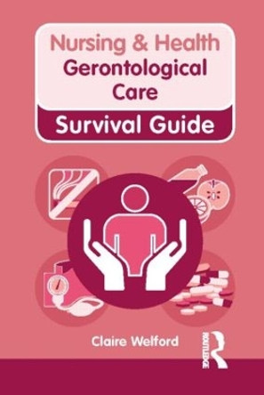 Gerontological Care by Claire Welford 9780273773689