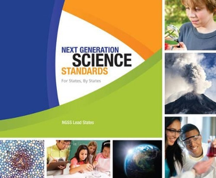 Next Generation Science Standards: For States, By States by NGSS 9780309272278