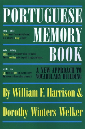 Portuguese Memory Book: A New Approach to Vocabulary Building by William F. Harrison 9780292731066