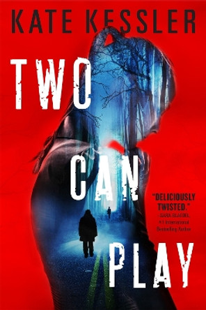 Two Can Play by Kate Kessler 9780316302531