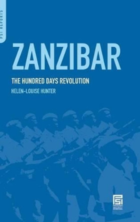 Zanzibar: The Hundred Days Revolution by Helen-Louise Hunter 9780313361951