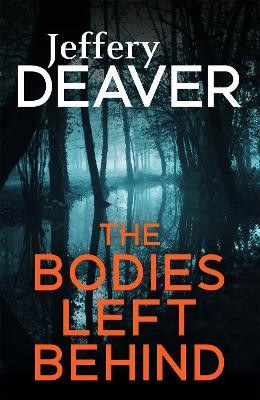 The Bodies Left Behind by Jeffery Deaver 9780340994030
