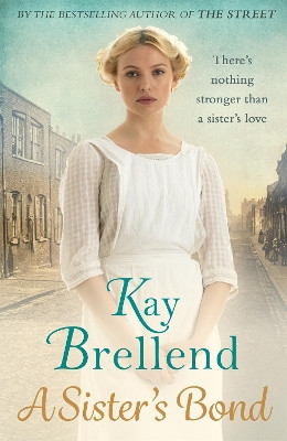 A Sister's Bond by Kay Brellend 9780349415260