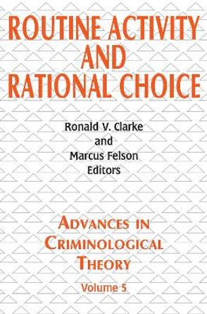 Routine Activity and Rational Choice: Volume 5 by Marcus Felson