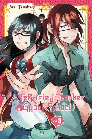 A Terrified Teacher at Ghoul School, Vol. 3 by Mai Tanaka 9780316447263