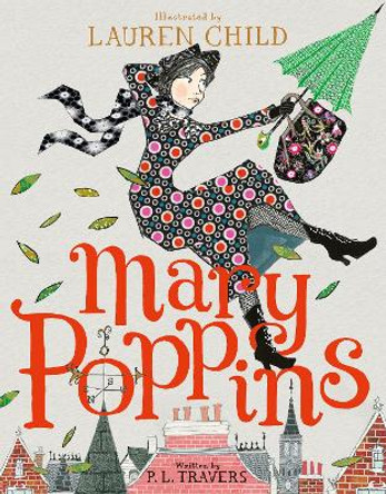 Mary Poppins: Illustrated Gift Edition by P. L. Travers