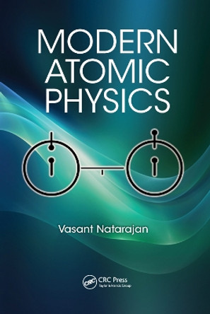 Modern Atomic Physics by Vasant Natarajan 9780367077136