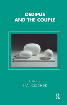 Oedipus and the Couple by Francis Grier 9780367107338