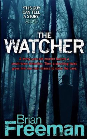 The Watcher (Jonathan Stride Book 4): A fast-paced Minnesota murder mystery by Brian Freeman