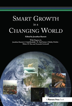 Smart Growth in a Changing World by Jonathan Barnett 9780367092771