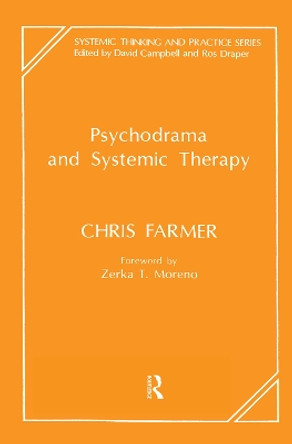 Psychodrama and Systemic Therapy by Chris Farmer 9780367104764