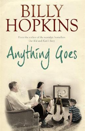 Anything Goes (The Hopkins Family Saga, Book 6): A wonderful tale about life in the 1960s by Billy Hopkins