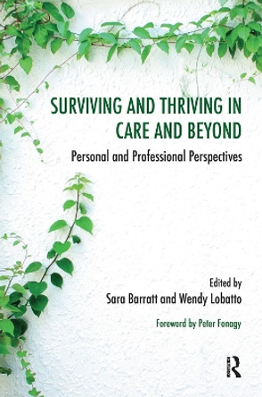 Surviving and Thriving in Care and Beyond: Personal and Professional Perspectives by Sara Barratt 9780367103477