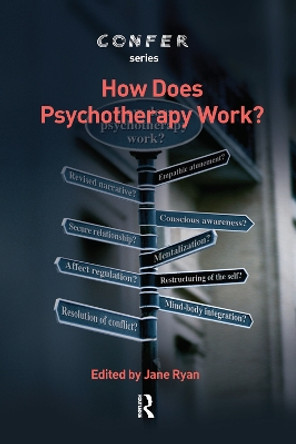 How Does Psychotherapy Work? by Jane Ryan 9780367105334