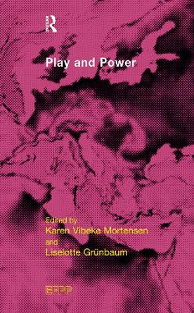 Play and Power by Liselotte Grunbaum 9780367106850