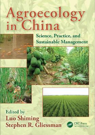 Agroecology in China: Science, Practice, and Sustainable Management by Luo Shiming 9780367112516