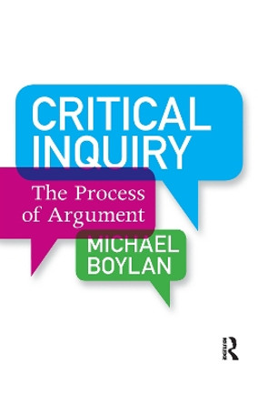 Critical Inquiry: The Process of Argument by Michael Boylan 9780367097257