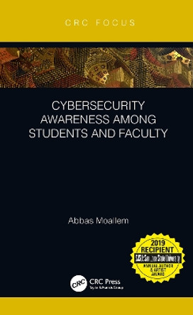 Cybersecurity Awareness Among Students and Faculty by Abbas Moallem 9780367144074