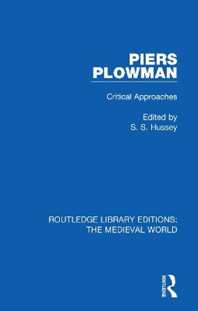 Piers Plowman: Critical Approaches by S. S. Hussey 9780367202699