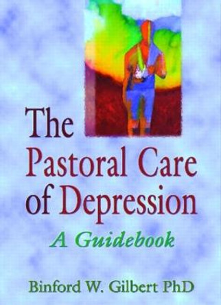 The Pastoral Care of Depression: A Guidebook by Harold G. Koenig