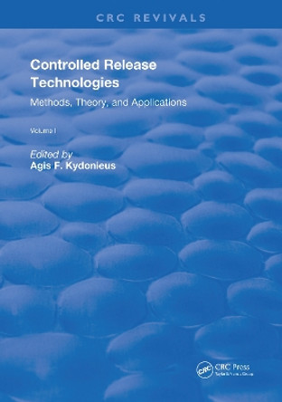 Controlled Release Technologies: Methods, Theory, and Applications by Agis F. Kydonieus 9780367253646