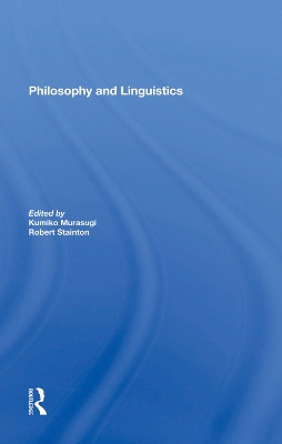 Philosophy And Linguistics by Kumiko Murasugi 9780367282868