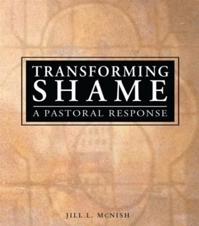Transforming Shame: A Pastoral Response by Rev Jill McNish