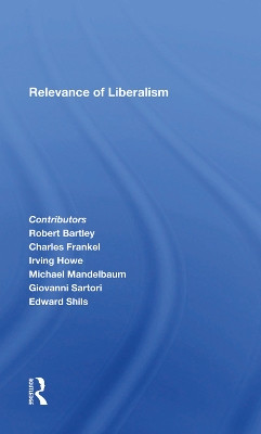 Relevance Of Liberalism/h by Zbigniew Brzezinski 9780367285562