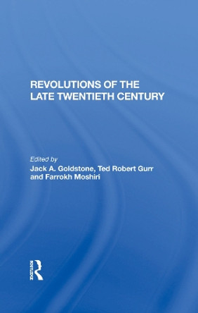 Revolutions Of The Late Twentieth Century by Jack Goldstone 9780367286019
