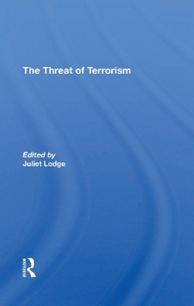 The Threat Of Terrorism: Combating Political Violence In Europe by Juliet Lodge 9780367312053