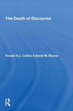 The Death Of Discourse by Ronald K L Collins 9780367306618