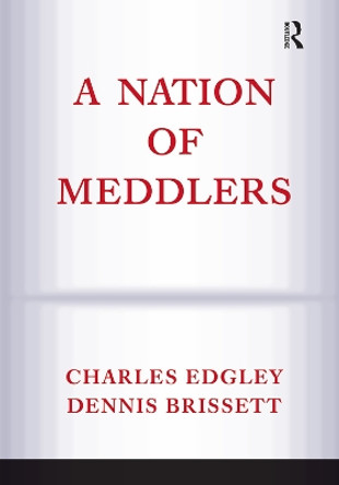 A Nation Of Meddlers by Dennis Brissett 9780367314248