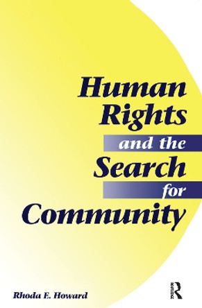 Human Rights And The Search For Community by Rhoda E. Howard-hassmann 9780367319861