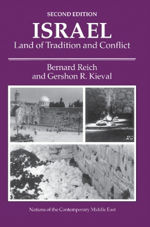 Israel: Land Of Tradition And Conflict, Second Edition by Bernard Reich 9780367319892