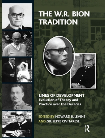 The W.R. Bion Tradition by Howard L. Levine 9780367329105