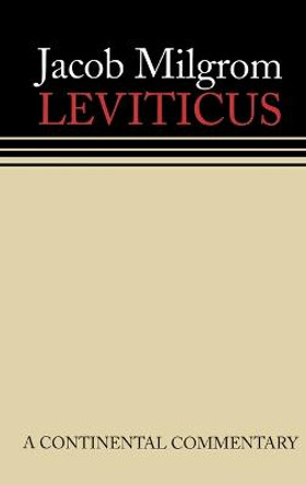 Continental Commentaries Leviticus by Milgrom