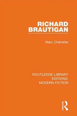 Richard Brautigan by Marc Chenetier 9780367347260