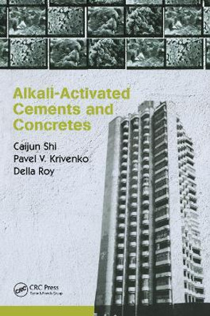 Alkali-Activated Cements and Concretes by Caijun Shi 9780367863630