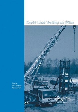 Rapid Load Testing on Piles by Paul Holscher 9780367386290