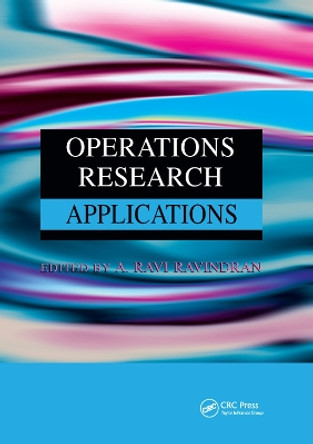 Operations Research Applications by A. Ravi Ravindran 9780367386474