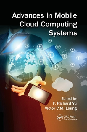 Advances in Mobile Cloud Computing Systems by F. Richard Yu 9780367377182