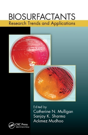 Biosurfactants: Research Trends and Applications by Catherine N. Mulligan 9780367378899