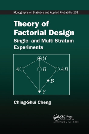 Theory of Factorial Design: Single- and Multi-Stratum Experiments by Ching-Shui Cheng 9780367378981